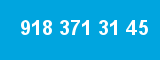 918 371 31 45